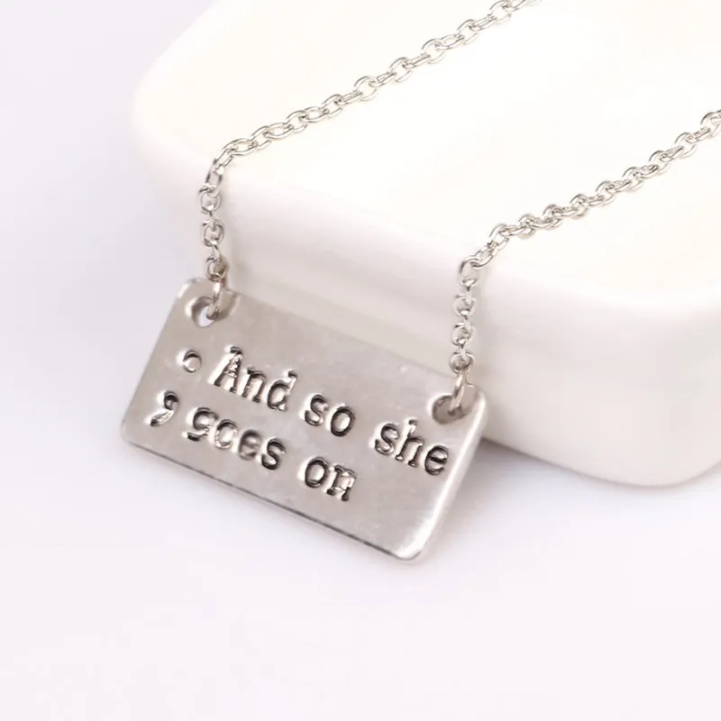 Hand Stamped "And So She Goes On" Charms Pendant Necklace